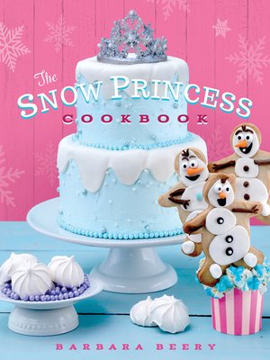 cover image of The Snow Princess Cookbook